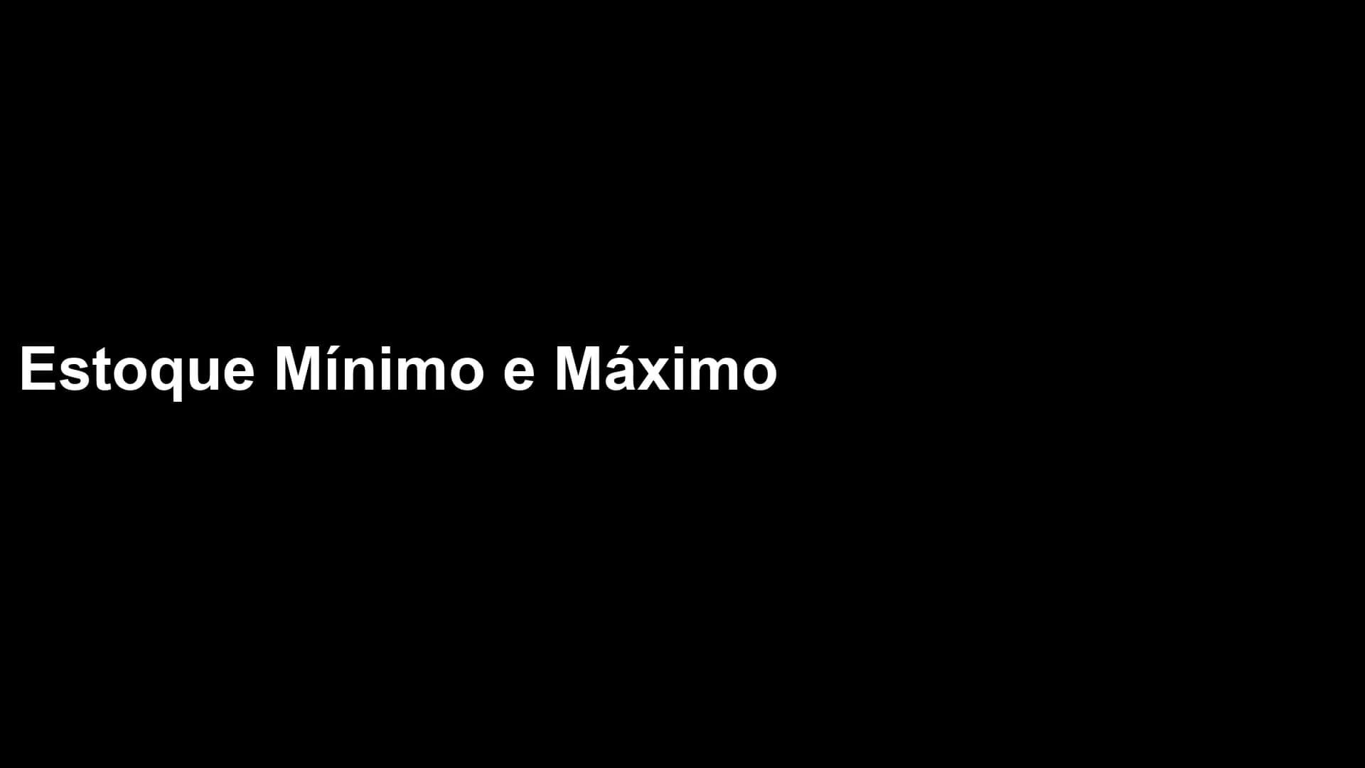 Relatório Estoque Mínimo / Máximo