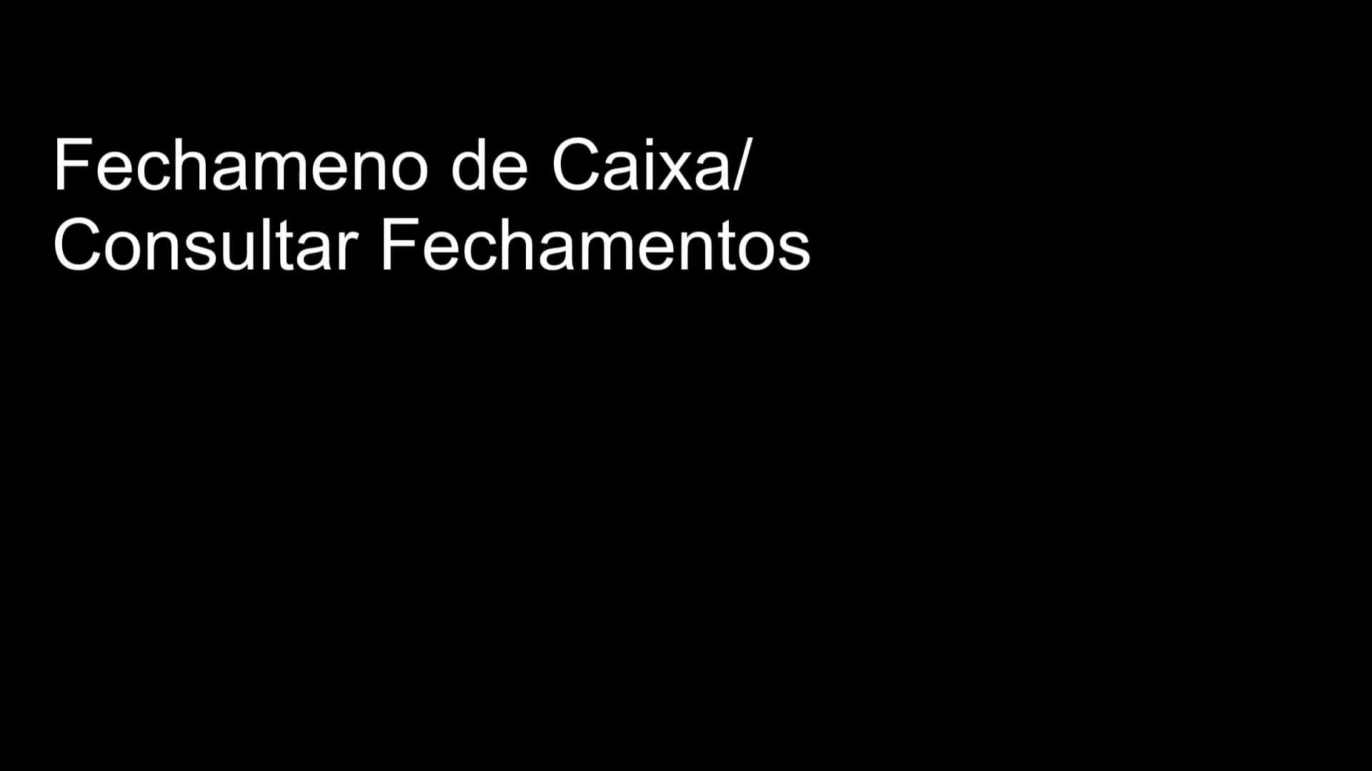 Fechamento de Caixa / Consultar Fechamentos