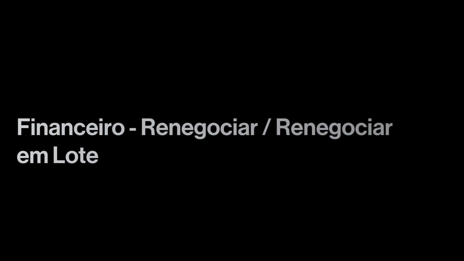Financeiro - Renegociar / Renegociar em Lote