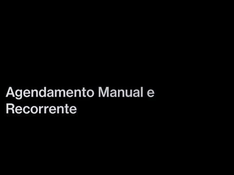 Agendamento Manual e Recorrente
