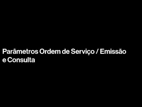 Ordem de Serviço - Parâmetros / Emissão e Consulta